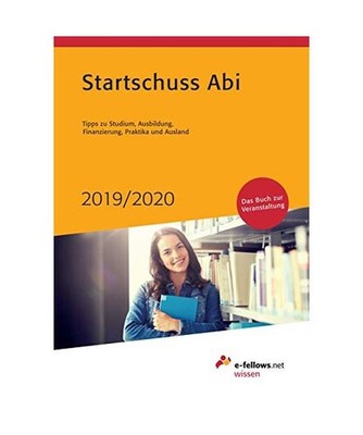 Startschuss Abi 2019/2020: Tipps zu Studium, Ausbildung, Finanzierung, Praktika 