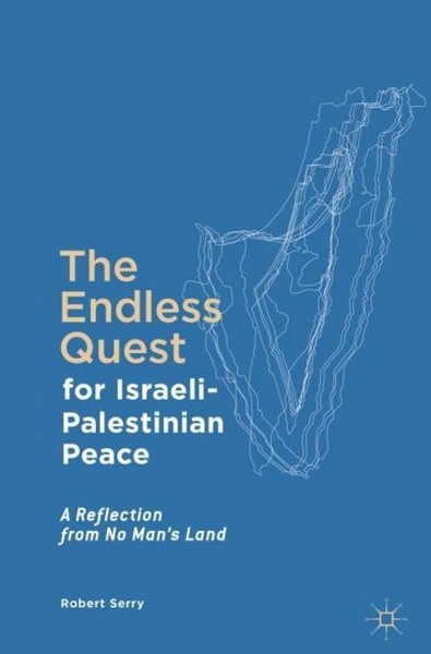 The Endless Quest For Israeli-Palestinian Peace Robert Serry-image