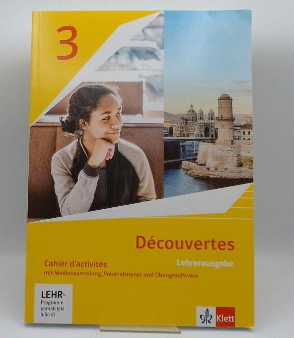 Découvertes 3 Cahier d'activités Ausgabe für Lehrende Workbook mit Lösungen