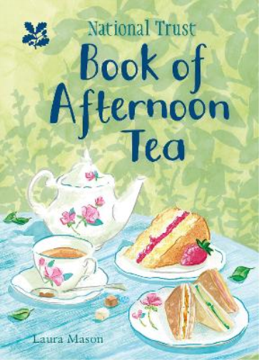 Laura Mason The National Trust Book of Afternoon Tea (Copertina rigida)