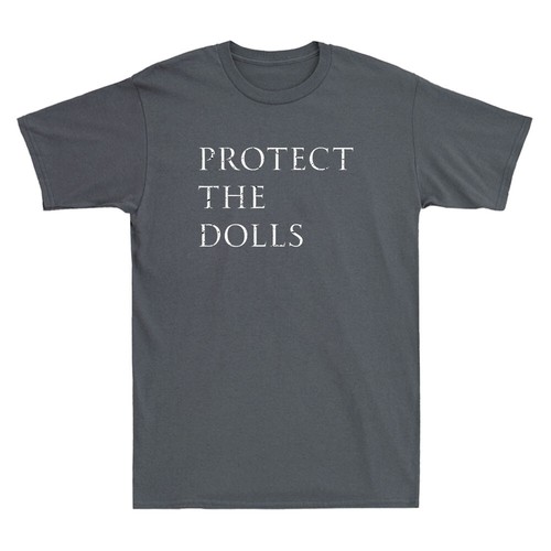 Protect The Dolls Funny Saying Humor Quote Joke Retro Men's Short Sleeve T-Shirt - Picture 6 of 8