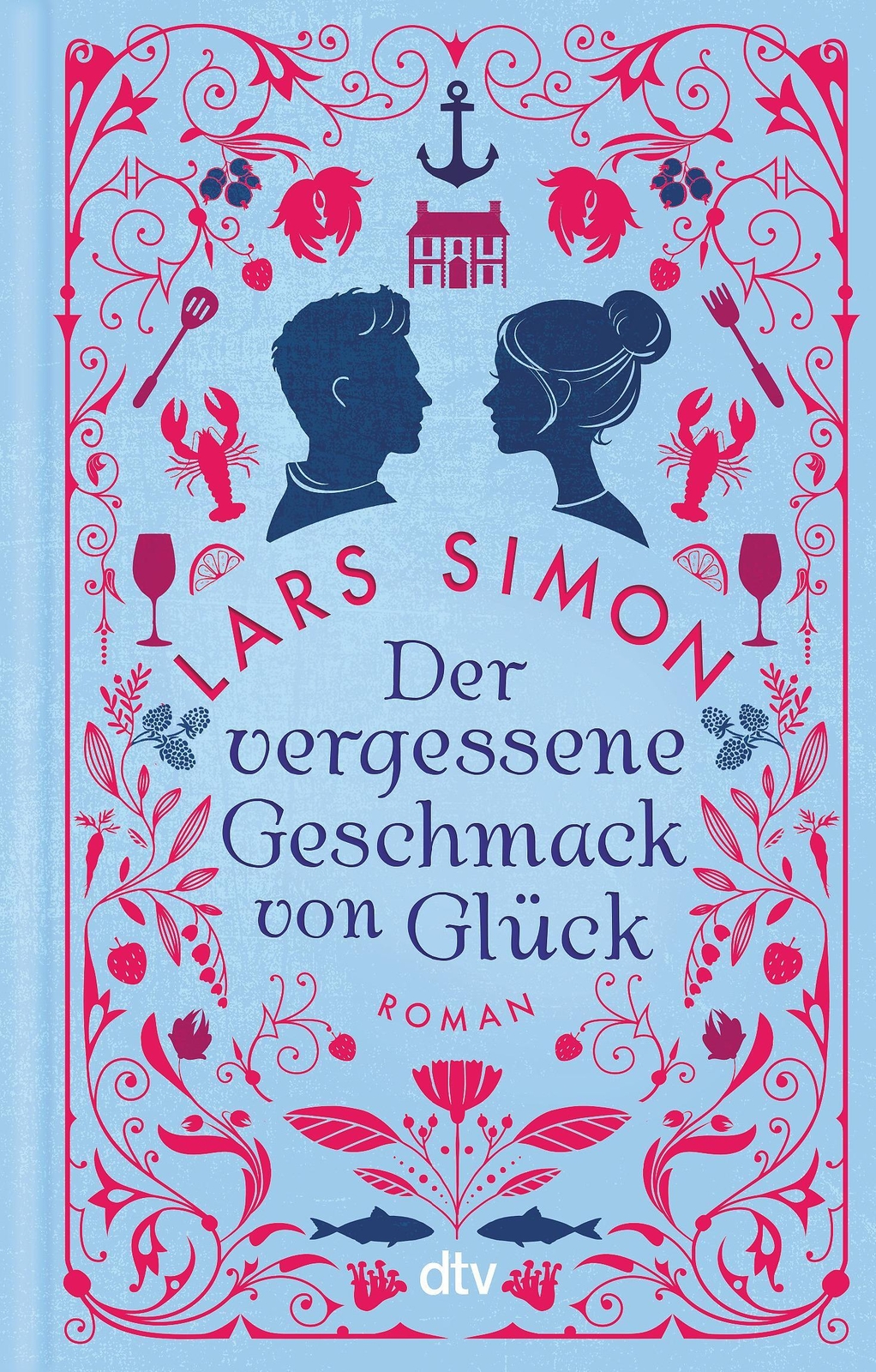 Thumbnail - Der Vergessene Geschmack Von Glück | Roman | Lars Simon | Deutsch |