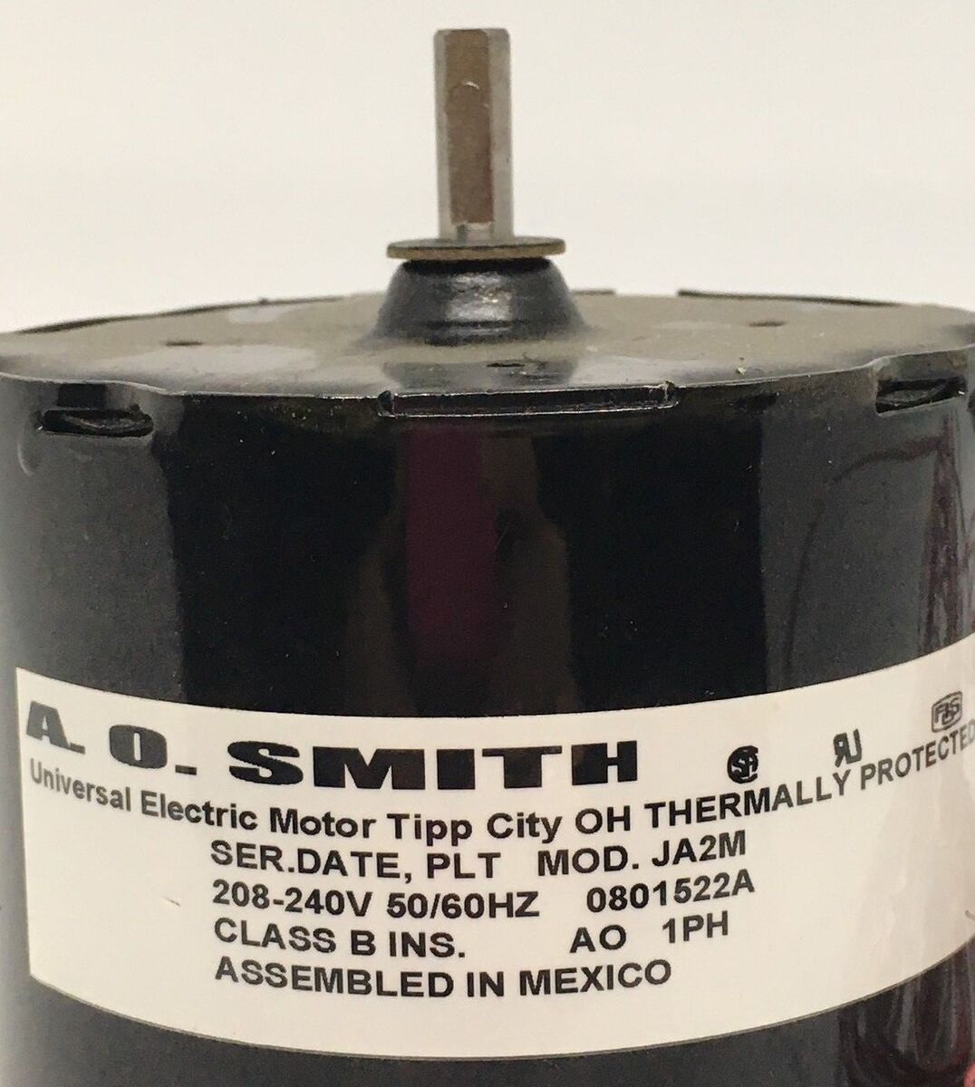 JA2M AO Smith MOTOR 208V 240V MOTOR FAN REPLACEMENT SHAFT 1 JA2M AO Smith MOTOR 208V 240V MOTOR FAN REPLACEMENT SHAFT 1