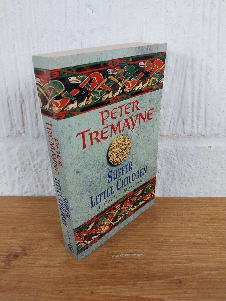 Suffer Little Children — Peter Tremayne Paperback