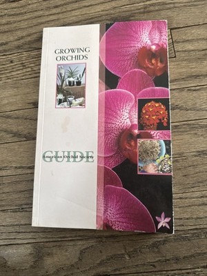 American Orchid Society Growing Orchids  CARE GROWTH PUBLICATION guide Help BOOK