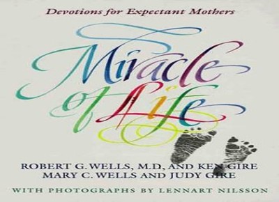 Miracle of Life: Devotions for Expectant..., Gire, Judy