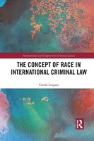 The Concept Of Race In International Criminal Law Carola Lingaas Taschenbuch