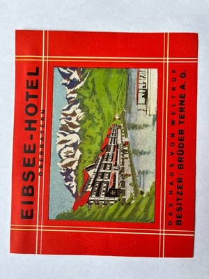 Vintage EIBSEE HOTEL Decal Das Haus Von Weltruf, Germany