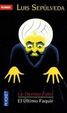Le dernier fakir. El ultimo faquir  de Sepulveda, Luis | Livre | état acceptable