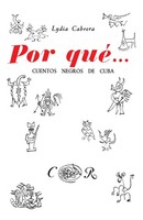 Lydia Cabrera | POR QuÉ... Cuentos Negros DE Cuba | Taschenbuch | Spanisch