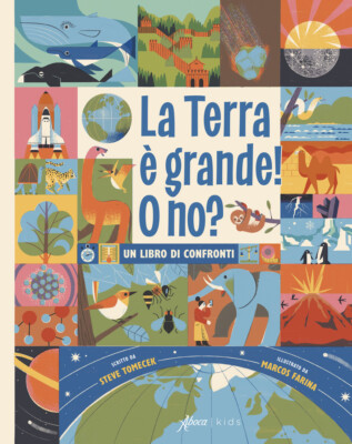 La Terra è grande! O no? Un libro di confronti - Tomecek Steve