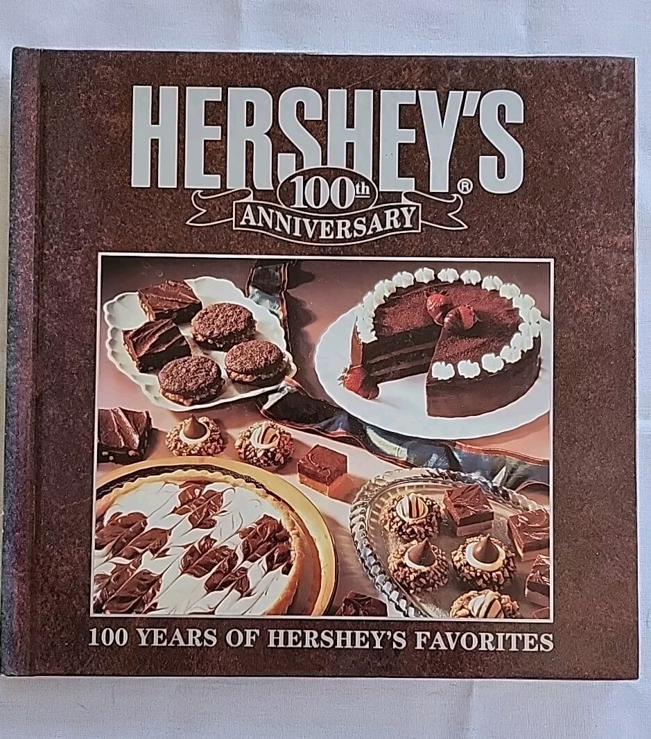 Hersheys 100th Anniversary Cookbook Hardcover with Classic Chocolate Recipes