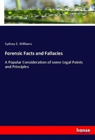 Forensic Facts And Fallacies Sydney E. Williams