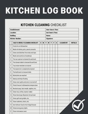 Kitchen Log Book Daily and Weekly Kitchen Cleaning Checklist for any Commerci...