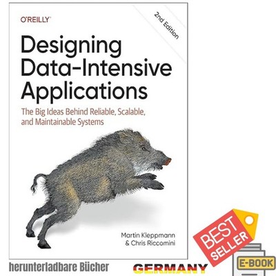 Designing Data-Intensive Applications: The Big Ideas Beh, Martin Kleppmann 2026