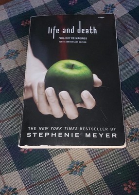 Life and Death by Stephenie Meyer-Twilight Reimagined [The Twilight Saga]