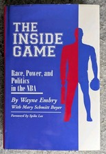 Signed Wayne Embry The Inside Game NBA Race Power Politics 1st Ed 2004...