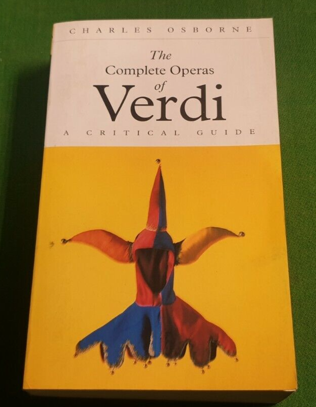 The Complete Operas of Verdi: A Critical Guide by Charles Osborne Paperback BB25