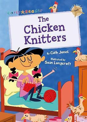 The Chicken Knitters: (Gold Early Reader) by Cath Jones (Paperback, 2019)