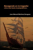 Juan Manuel MartíNez Zaragoza | Navegando En La Tragedia | Taschenbuch (2013)