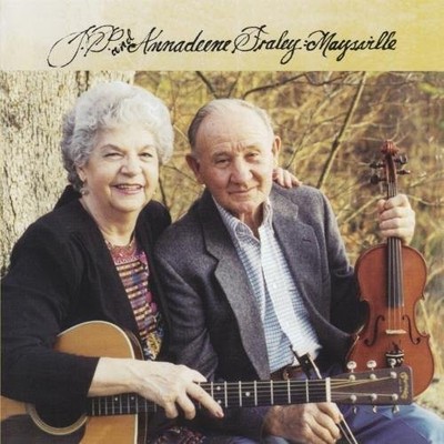 J P AND ANNADEENE FRALEY - Maysville - CD - **Excellent Condition**