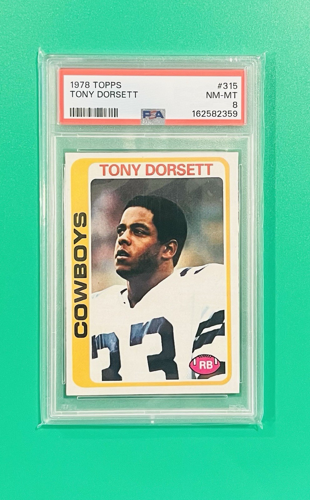 1978 Topps #315 Tony Dorsett RC HOF PSA Graded 8 - NM-MT Vintage Card