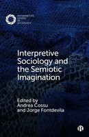 Andrea Cossu (U. A.) | Interpretive Sociology And The Semiotic Imagination