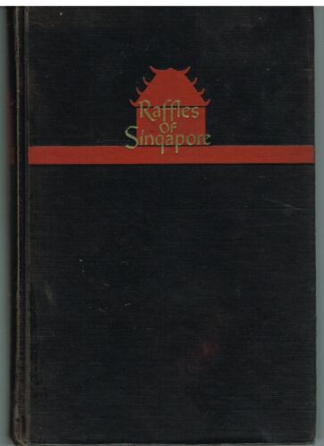 Raffles of Singapore by Emily Hahn 1946 1st Ed Rare Book