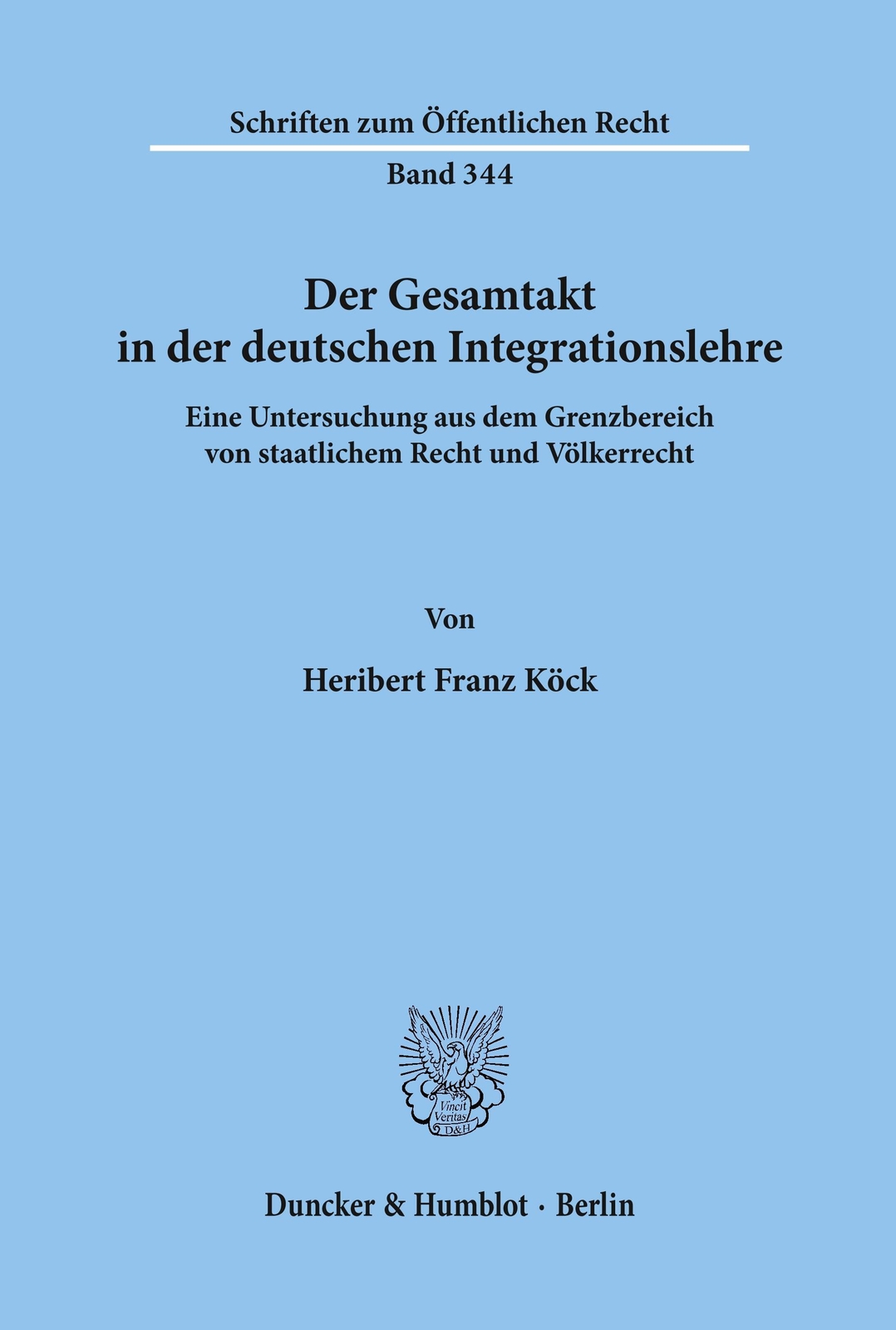 Thumbnail - Der Gesamtakt In Der Deutschen Integrationslehre. Heribert Franz Köck