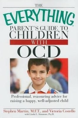 The Everything Parent's Guide To Ch..., Martin, Stephen