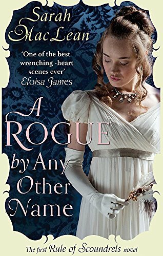 A Rogue by Any Other Name: Number 1 in series (Rules of Scoundrels)-Sarah MacLe
