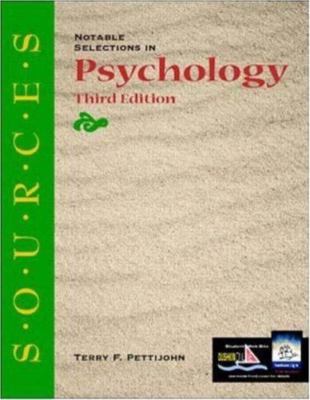 Sources Ser.: Sources : Notable Selections in Psychology by Terry F....