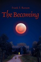 Frank F. Ranum | The Becoming | Taschenbuch | Englisch (2008) | Iuniverse