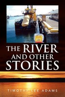 Timothy Lee Adams | The River And Other Stories | Taschenbuch | Englisch (2009)