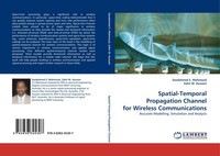Spatial-Temporal Propagation Channel For Wireless Communications Seedahmed S. Ma