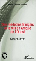 Des MéDecins FrançAis Et Le VIH En Afrique De L'ouest Soins Et AltéRité Buch