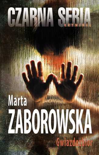 Czarna Seria Gwiazdozbiór {gwiazdozbior} Zaborowska Marta