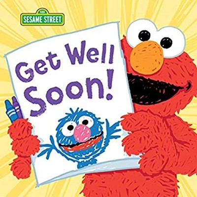 Get Well Soon! Picture Book Guendelsberger, Erin Sesame Workshop