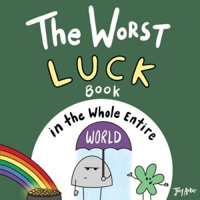 The Worst Luck Book in the Whole Entire World - Paperback - VERY GOOD