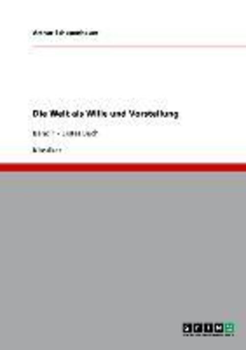 Thumbnail - Arthur Schopenhauer | Die Welt Als Wille Und Vorstellung | Taschenbuch