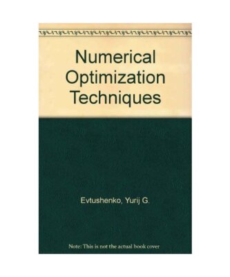 Numerical Optimization Techniques, Evtushenko, Yurij G.