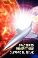 Spacebred Generations Clifford D. Simak Taschenbuch Kartoniert / Broschiert 2009