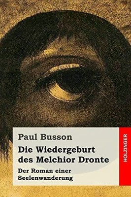 Die Wiedergeburt des Melchior Buch CreateSpace Independent Publishing Platform