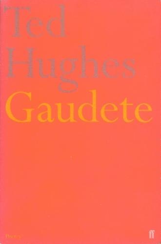 Ted Hughes Gaudete (Tascabile)