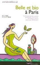 Belle et bio à Paris - Hélène Binet, Emm... - V63728