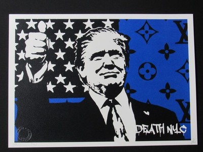 Death NYC 13x18 Pop Art Limited Edition Signed Numbered Trump Louis Vitton RARE