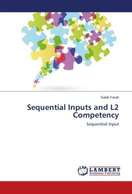 Sequential Inputs and L2 Competency Salah Farah
