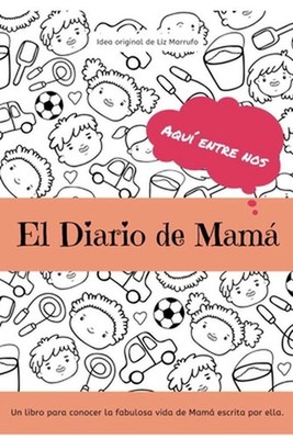 El Diario de Mam by Lizeth Marrufo (Spanish) Paperback Book