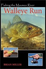 Fishing the Maumee River Walleye Run (Paperback or Softback)