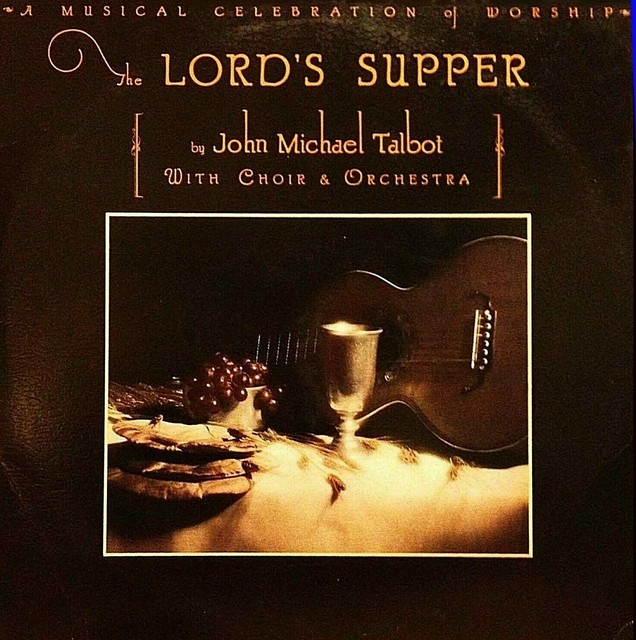 JOHN MICHAEL TALBOT The Lords Supper 12"LP 1st Press 1979 Birdwing Christian VG+